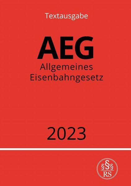 Produktbild: Allgemeines Eisenbahngesetz - AEG 2023