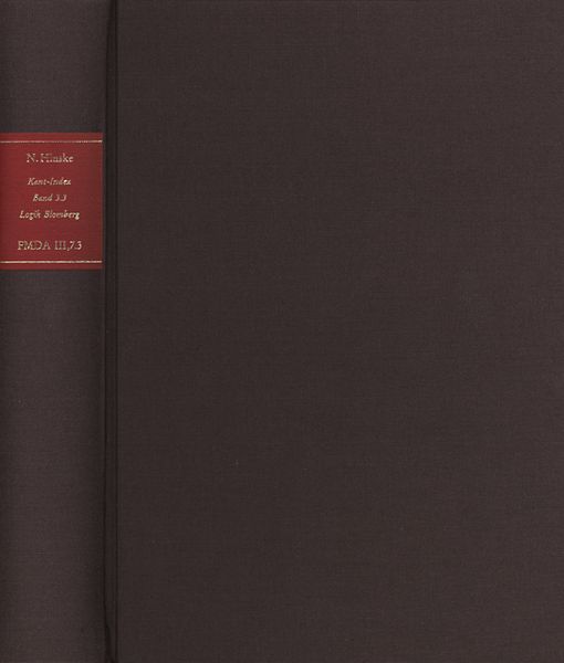 Produktbild: Kant-Index. Section 1: Indices zum Kantschen Logikcorpus. Band 3.3: Konkordanz,