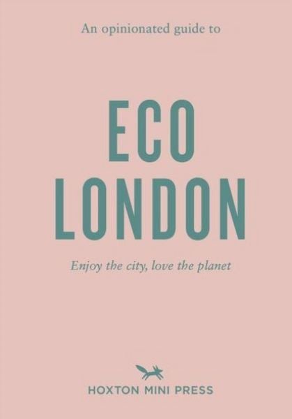 Produktbild: An Opinionated Guide to Eco London