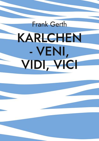 Produktbild: Karlchen - Veni, Vidi, Vici