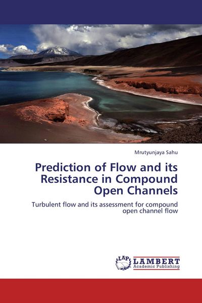 Produktbild: Prediction of Flow and its Resistance in Compound Open Channels