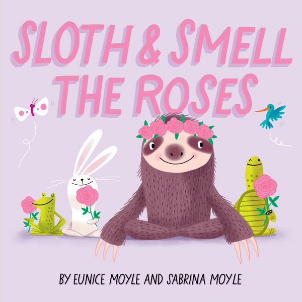Produktbild: Sloth and Smell the Roses (a Hello!lucky Book)