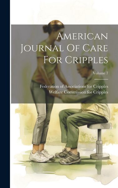 Produktbild: American Journal Of Care For Cripples; Volume 7