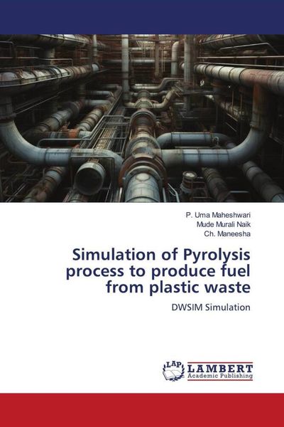 Produktbild: Simulation of Pyrolysis process to produce fuel from plastic waste