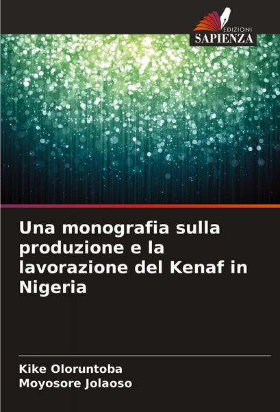 Produktbild: Una monografia sulla produzione e la lavorazione del Kenaf in Nigeria