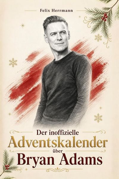 Produktbild: Der inoffizielle Adventskalender &uuml;ber Bryan Adams