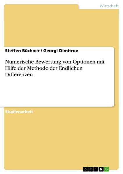 Produktbild: Numerische Bewertung von Optionen mit Hilfe der Methode der Endlichen Differenzen