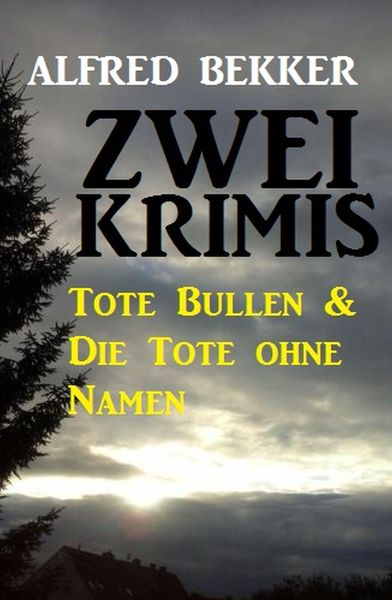Produktbild: Zwei Krimis: Tote Bullen & Die Tote ohne Namen