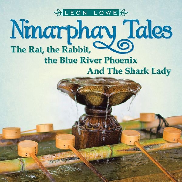 Produktbild: Ninarphay Tales The Rat, the Rabbit, the Blue River Phoenix And The Shark Lady