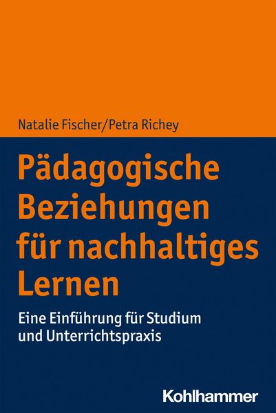 Produktbild: P&auml;dagogische Beziehungen f&uuml;r nachhaltiges Lernen