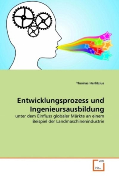 Herlitzius, T: Entwicklungsprozess und Ingenieursausbildung, Taschenbuch von Thomas Herlitzius, VDM, 9783639296334