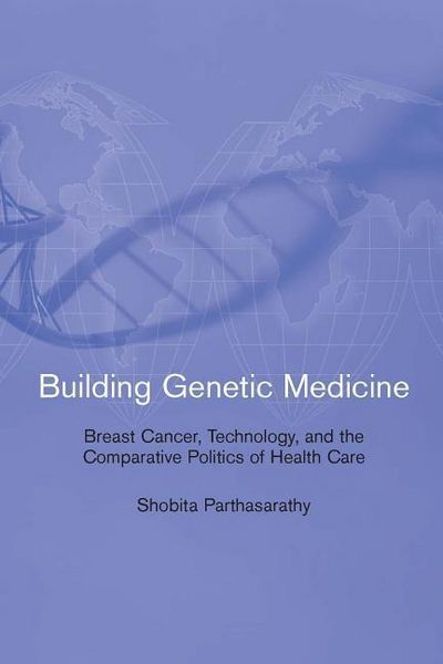 Produktbild: Building Genetic Medicine: Breast Cancer, Technology, and the Comparative Politics of Health Care