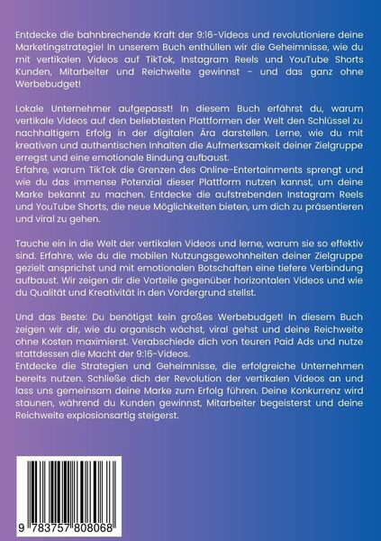 Produktbild: 9:16 Videos: Die beste M&ouml;glichkeit, Kunden, Mitarbeiter und Reichweite zu gewinnen, ohne einen Cent auszugeben