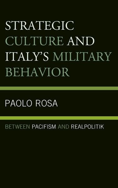 Produktbild: Strategic Culture and Italy's Military Behavior