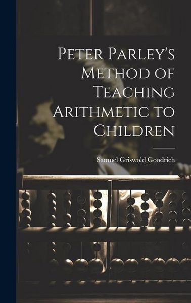 Produktbild: Peter Parley's Method of Teaching Arithmetic to Children