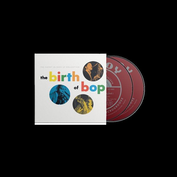 Produktbild: The Birth Of Bop: The Savoy 10-Inch LP Col. (2CD)