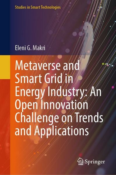 Produktbild: Metaverse and Smart Grid in Energy Industry: An Open Innovation Challenge on Trends and Applications