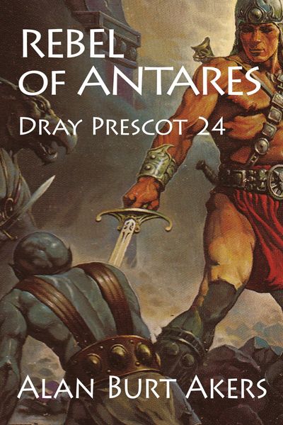 Produktbild: Rebel of Antares (Dray Prescot, #24)