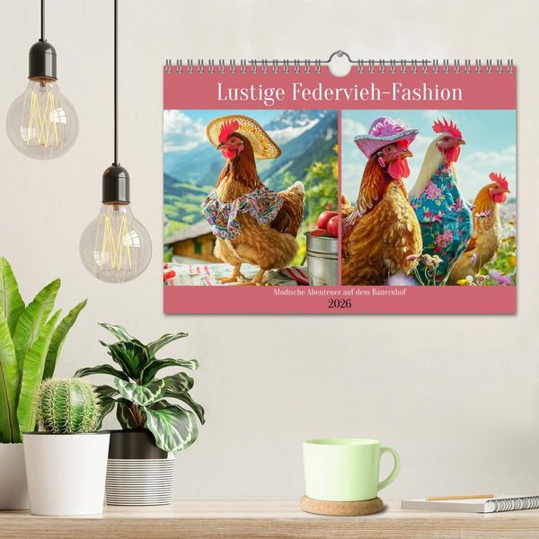 Produktbild: Lustige Federvieh-Fashion. Modische Abenteuer auf dem Bauernhof (Wandkalender 2026 DIN A4 quer), CALVENDO Monatskalender