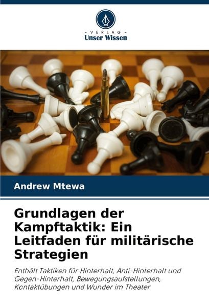 Produktbild: Grundlagen der Kampftaktik: Ein Leitfaden f&uuml;r milit&auml;rische Strategien