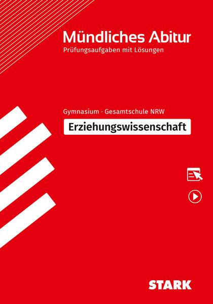 STARK Erziehungswissenschaft - Mündliche Abiturprüfung NRW - Prüfungsvorbereitung, Set von Oliver Schröder,Dr.Thomas Schwerdt, Stark Verlag GmbH,