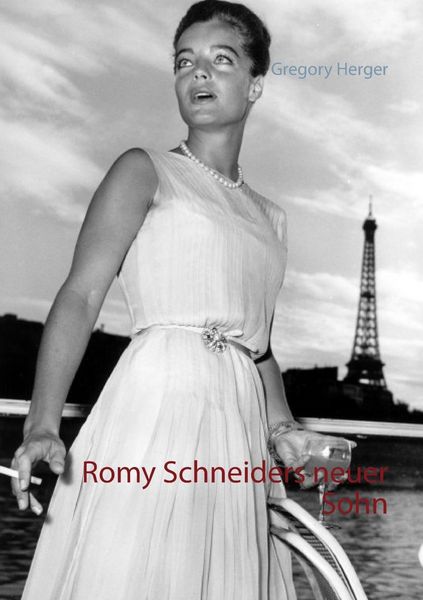 Produktbild: Romy Schneiders neuer Sohn