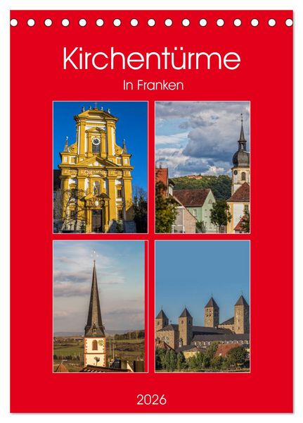 Kirchentürme in Franken (Tischkalender 2026 DIN A5 hoch), CALVENDO Monatskalender