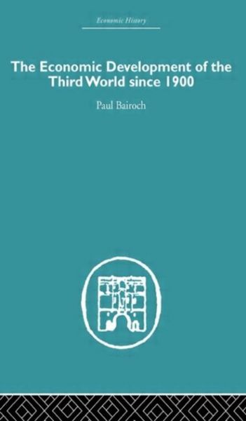 Produktbild: Bairoch, P: The Economic Development of the Third World Sinc