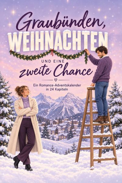Produktbild: Graub&uuml;nden, Weihnachten und eine zweite Chance