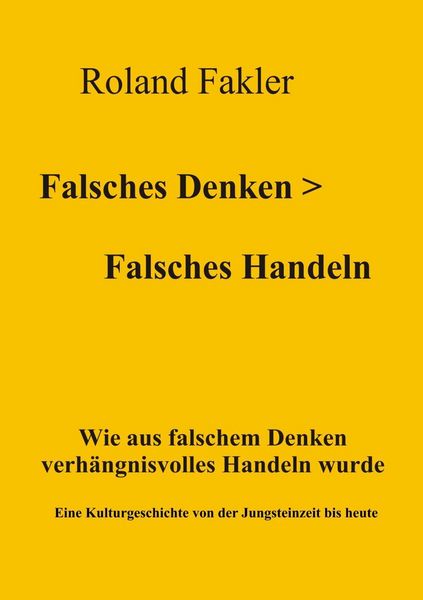Produktbild: Falsches Denken > Falsches Handeln