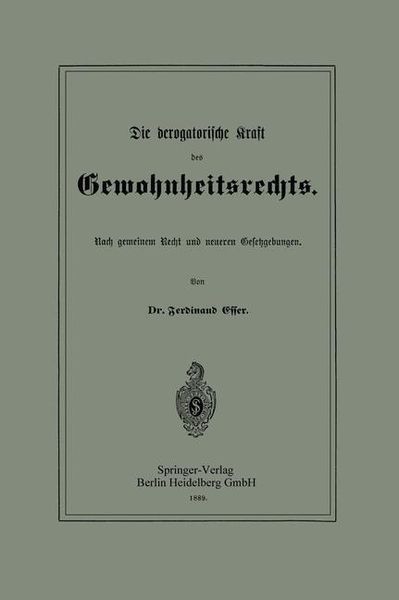 Produktbild: Die derogatorische Kraft des Gewohnheitsrechts