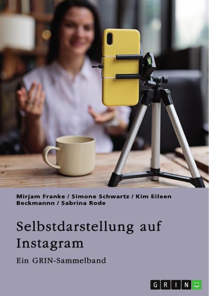 Produktbild: Selbstdarstellung auf Instagram. Jugendliche, Influencer und die Rolle des Selbst im digitalen Zeitalter