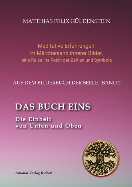 Produktbild: DAS BUCH EINS; Die M&auml;rchen vom Froschk&ouml;nig und vom Eisenhans; Der goldene Ball; M&auml;rchenmeditationen; Der Magier als Aleph im Tarot;