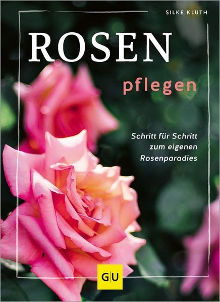 Produktbild: Rosen pflegen