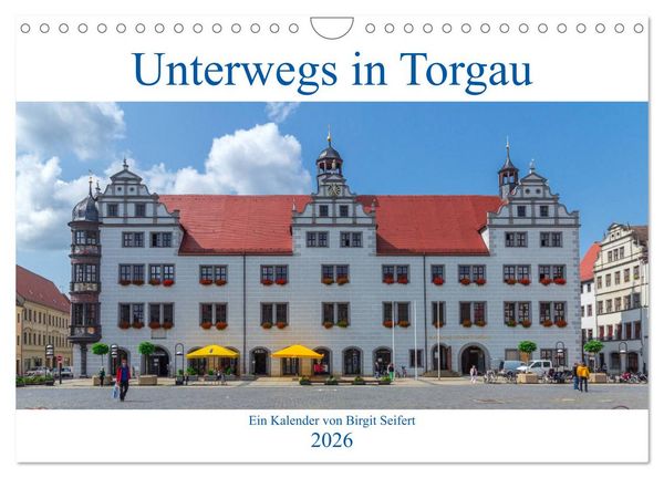Produktbild: Unterwegs in Torgau (Wandkalender 2026 DIN A4 quer), CALVENDO Monatskalender