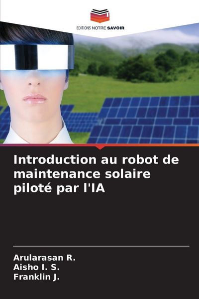 Produktbild: Introduction au robot de maintenance solaire pilot&eacute; par l'IA