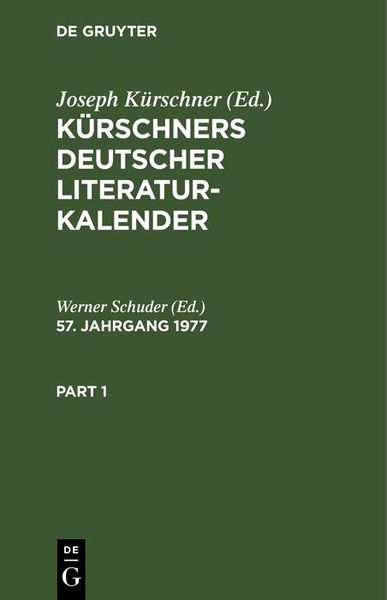 Produktbild: K&uuml;rschners Deutscher Literatur-Kalender. 57. Jahrgang 1977