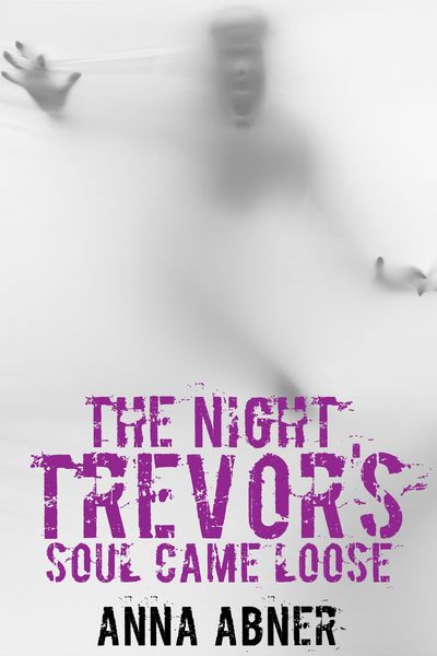 Produktbild: Night Trevor's Soul Came Loose