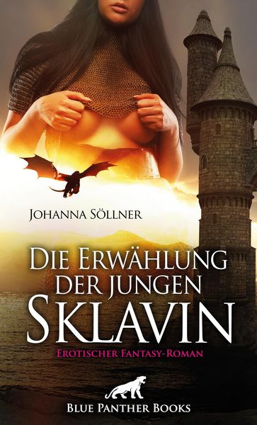 Produktbild: Die Erw&auml;hlung der jungen Sklavin | Erotischer Fantasy-Roman