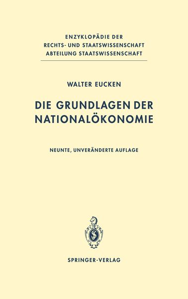 Die Grundlagen der Nationalökonomie, Taschenbuch von Walter Eucken, Springer Berlin, 9783642647970