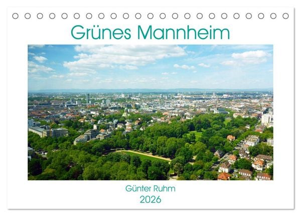 Produktbild: Gr&uuml;nes Mannheim (Tischkalender 2026 DIN A5 quer), CALVENDO Monatskalender