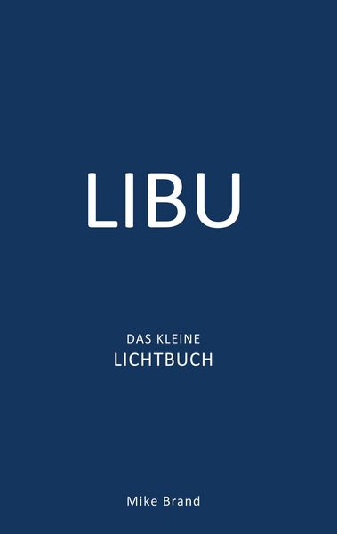 Produktbild: LIBU - Das kleine Lichtbuch