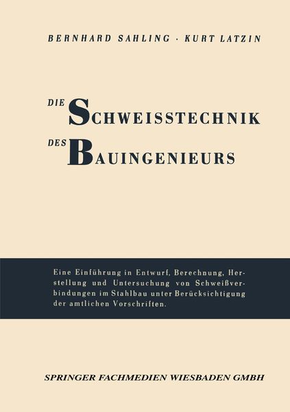 Produktbild: Die Schweisstechnik des Bauingenieurs