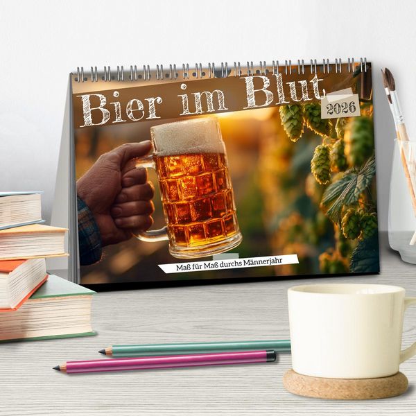 Produktbild: Bier im Blut - Ma&szlig; f&uuml;r Ma&szlig; durchs M&auml;nnerjahr (Tischkalender 2026 DIN A5 quer), CALVENDO Monatskalender