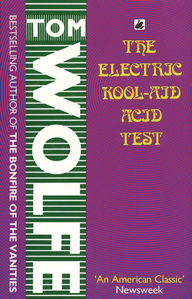 The Electric Kool-Aid Acid Test, Taschenbuch von Tom Wolfe, Transworld Publ. Ltd UK, 978-0-552-99366-1