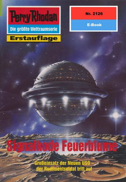 Produktbild: Perry Rhodan 2126: Signalkode Feuerblume