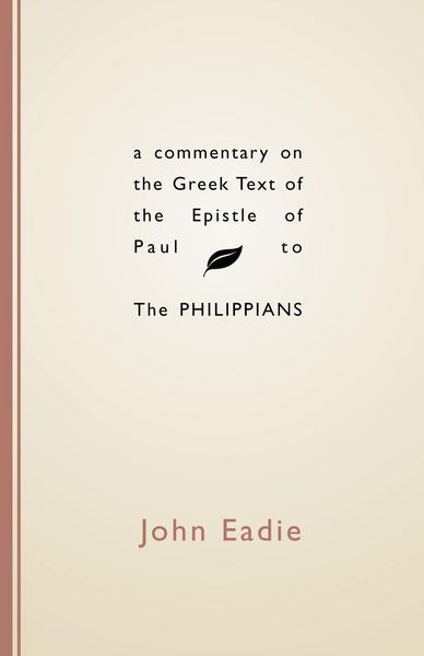 Produktbild: Commentary on the Greek Text of the Epistle of Paul to the Philippians