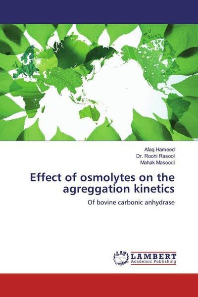 Produktbild: Hameed, A: Effect of osmolytes on the agreggation kinetics