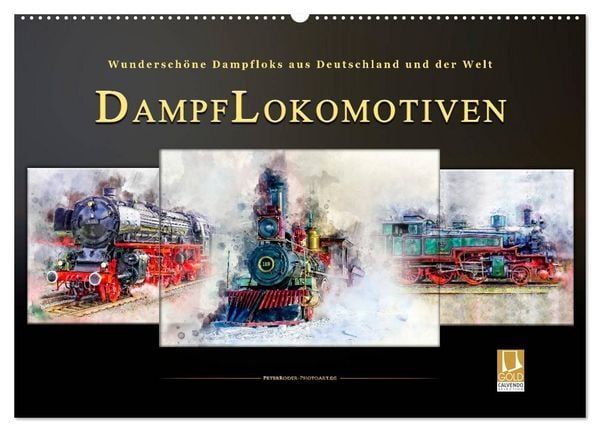 Produktbild: Dampflokomotiven - wundersch&ouml;ne Dampfloks aus Deutschland und der Welt (Wandkalender 2026 DIN A2 quer), CALVENDO Monatskalender