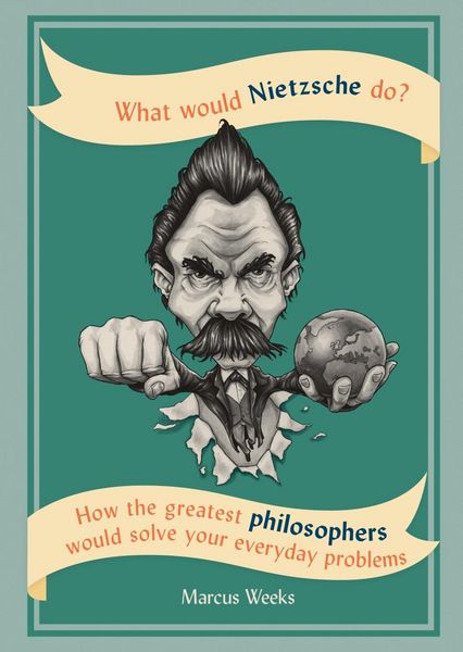 Produktbild: What Would Nietzsche Do?